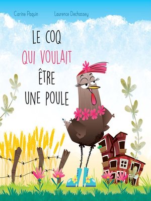 cover image of Le coq qui voulait être une poule